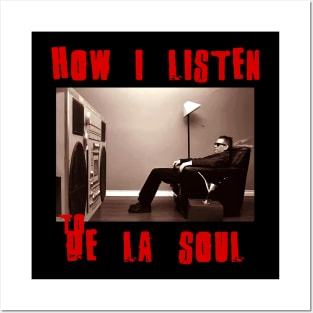 de la soul how i listen Posters and Art